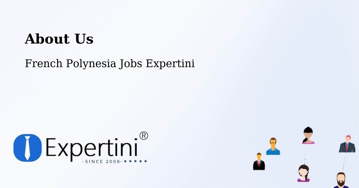 About Expertini Recruitment Platform  – Temae - Temae, French Polynesia Jobs Expertini