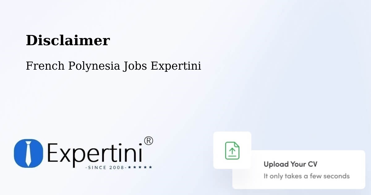 Disclaimer – Temae - French Polynesia Jobs Expertini